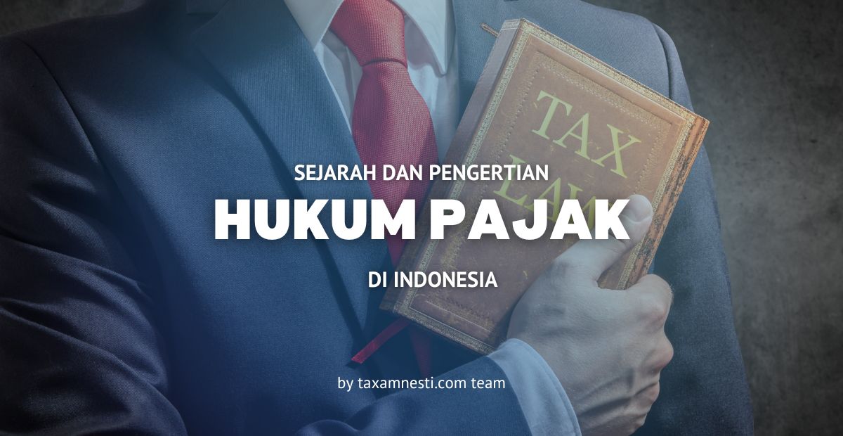 Sejarah Hukum Pajak di Indonesia